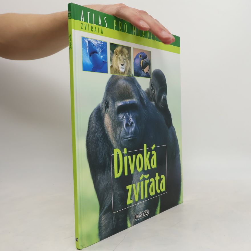 Collectif d'auteurs Atlas pro mládež. Divoká zvířata