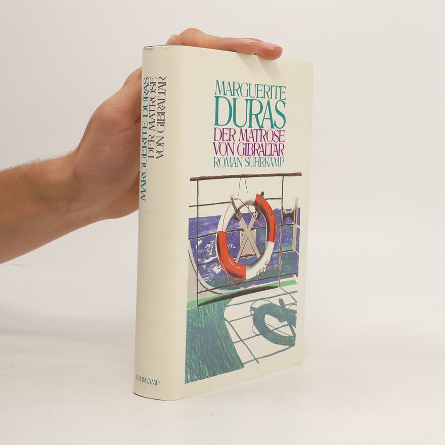 Marguerite Duras Der Matrose von Gibraltar