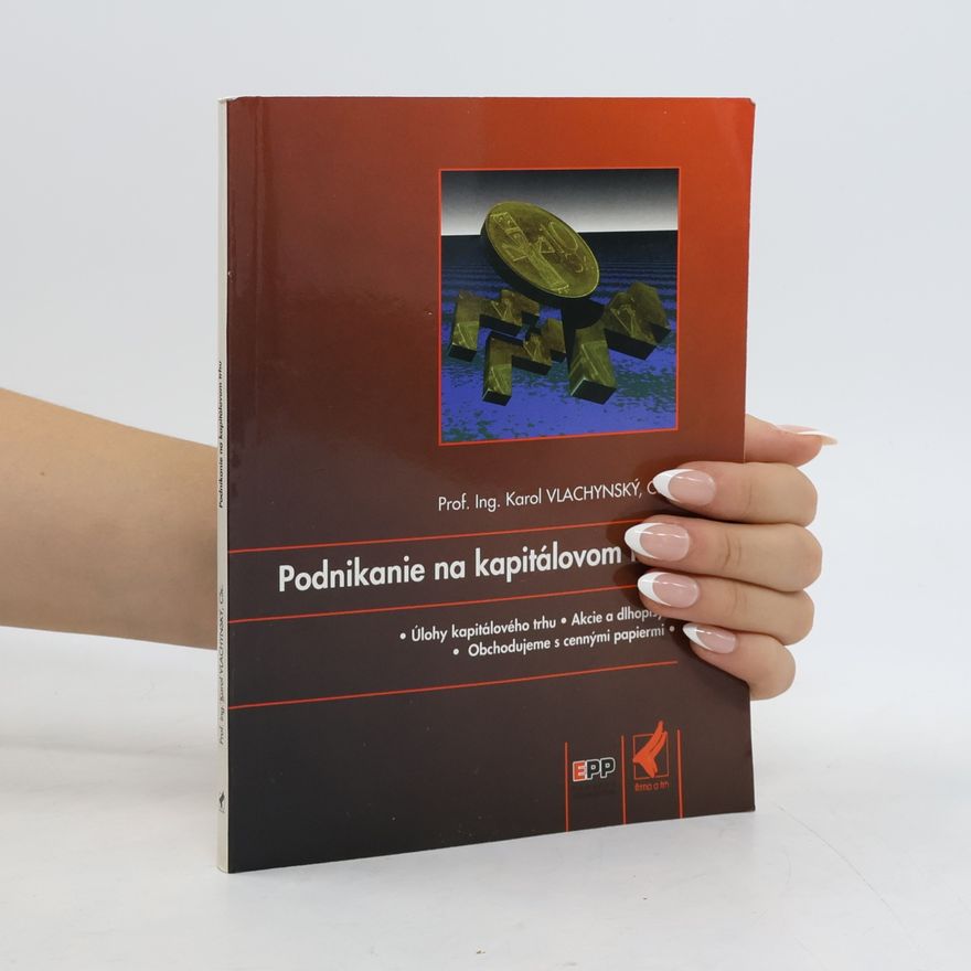 Karol Vlachynský Podnikanie na kapitálovom trhu