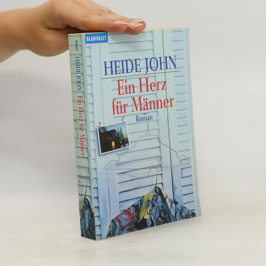 Heide John Ein Herz für Männer