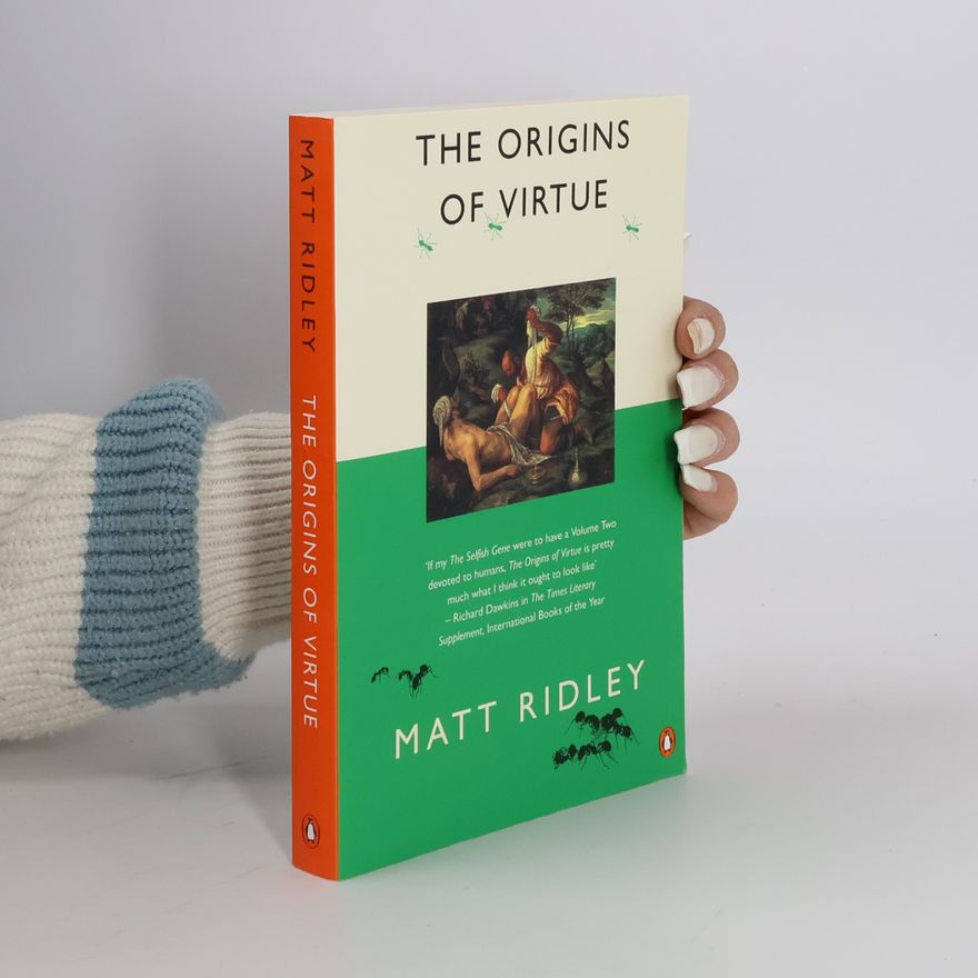 Matt Ridley The Origins of Virtue