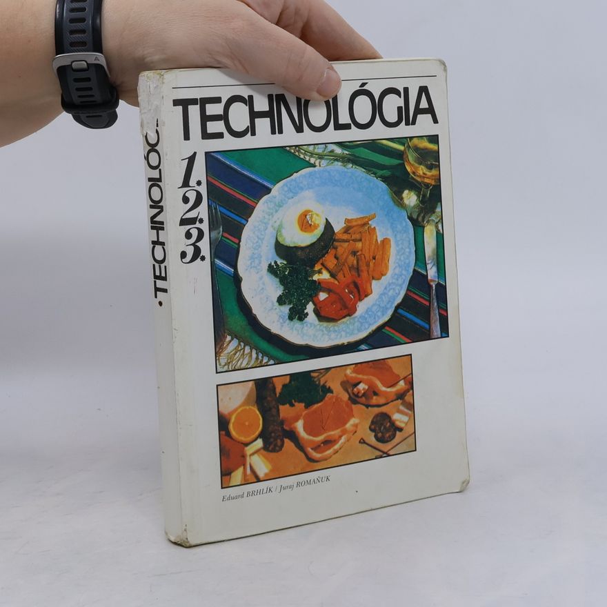 Juraj Romaňuk Technológia pre 1. 2. 3. ročník stredných odborných učilíšť