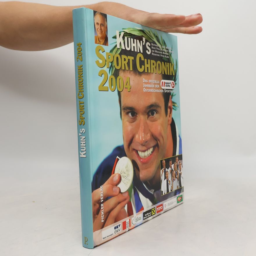 Michael Kühn Kuhn's Sport Chronik 2004. Das offizielle Jahrbuch der Österreichischen Sporthilfe