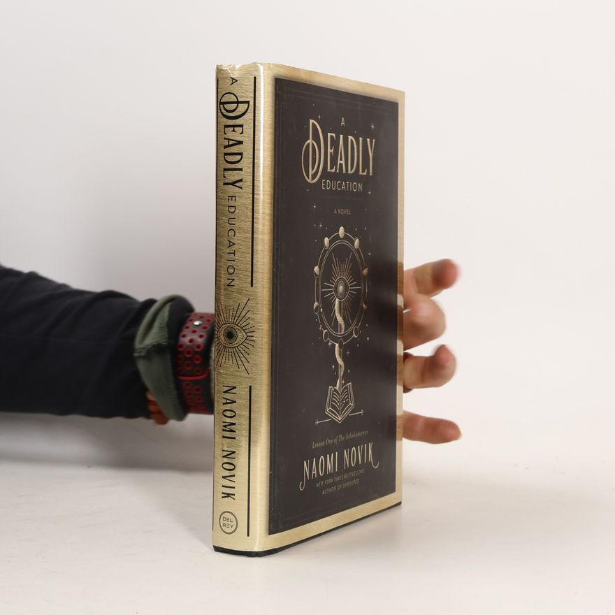 Naomi Novik A Deadly Education
