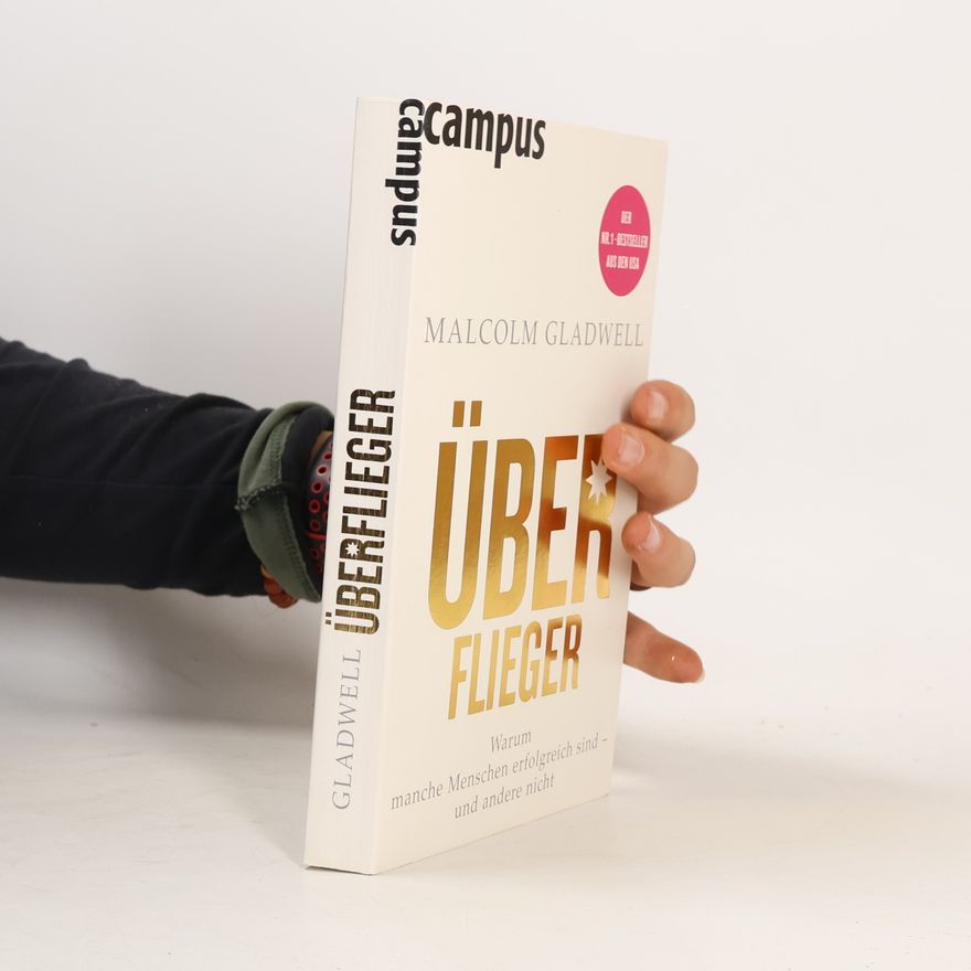 Malcom Gladwell Überflieger