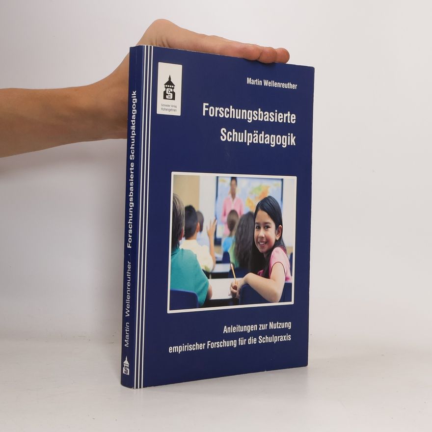 Martin Wellenreuther Forschungsbasierte Schulpädagogik