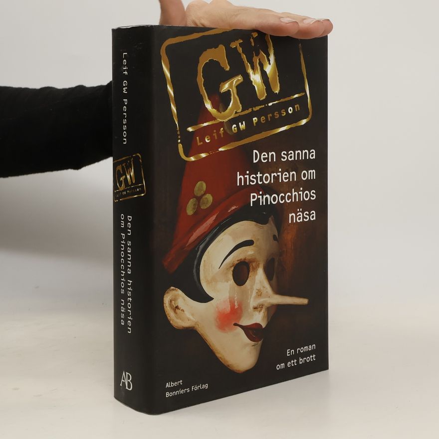 Leif G. W. Persson Den sanna historien om Pinocchios näsa