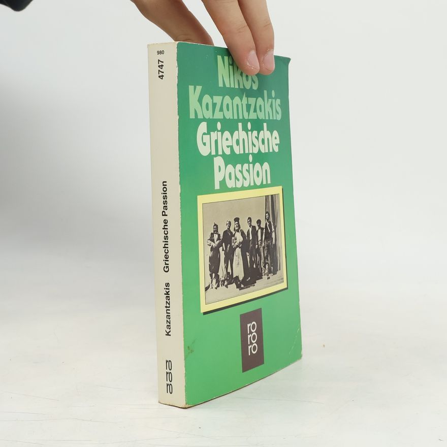 Nikos Kazantzakis Griechische Passion