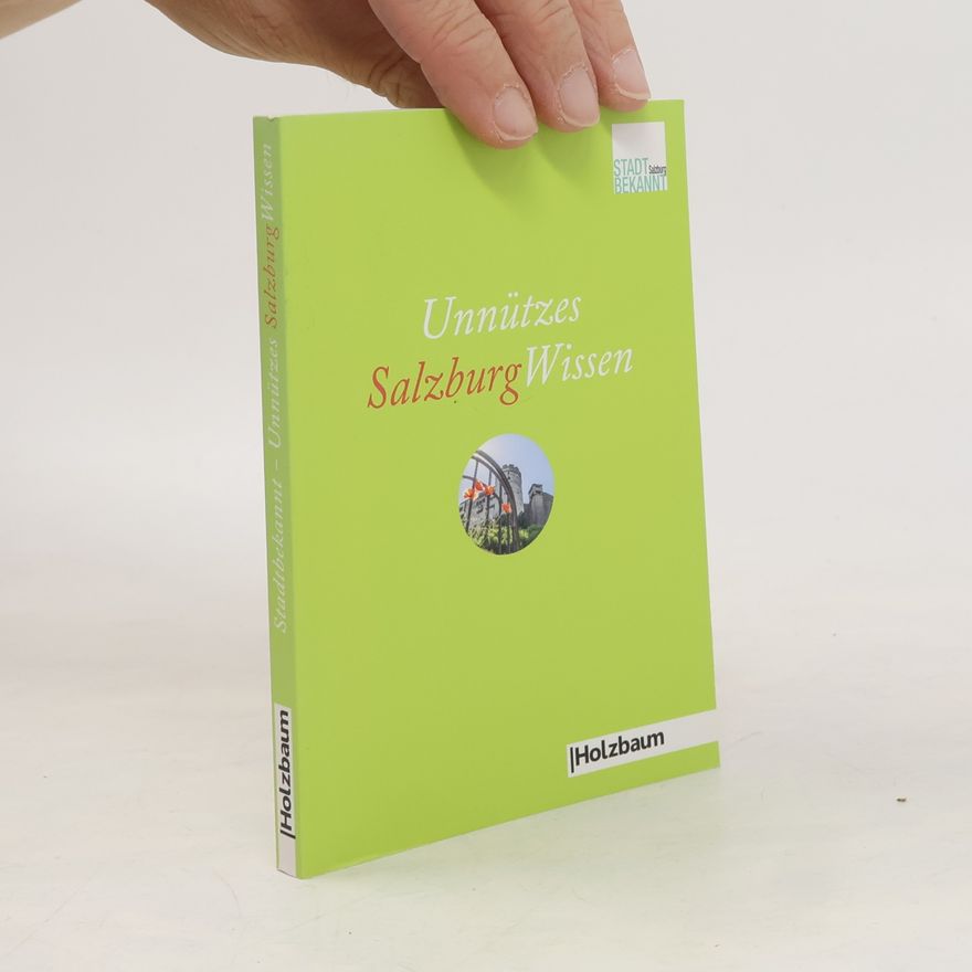 Stadtbekannt.at Unnützes SalzburgWissen