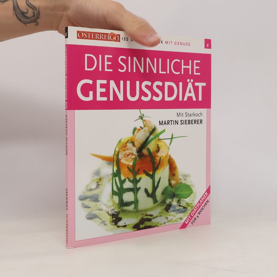 Martin Sieberr Die Sinnliche Genussdiät