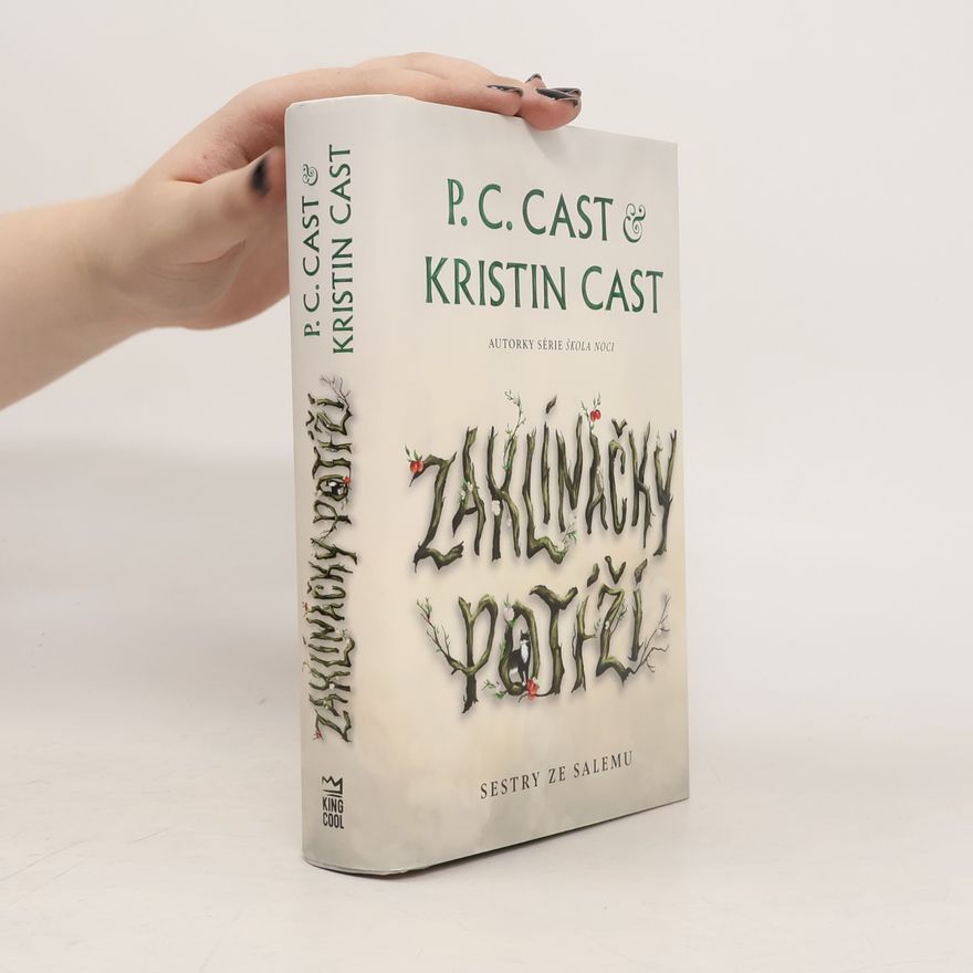 P. C. Cast Sestry ze Salemu. Zaklínačky potíží
