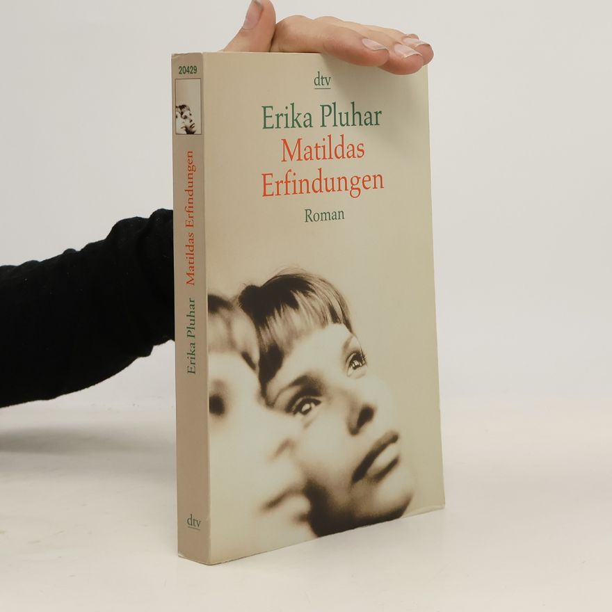 Erika Pluhar Matildas Erfindungen