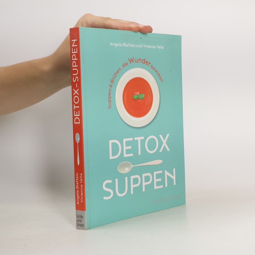 Angela Blatteis Detox Suppen
