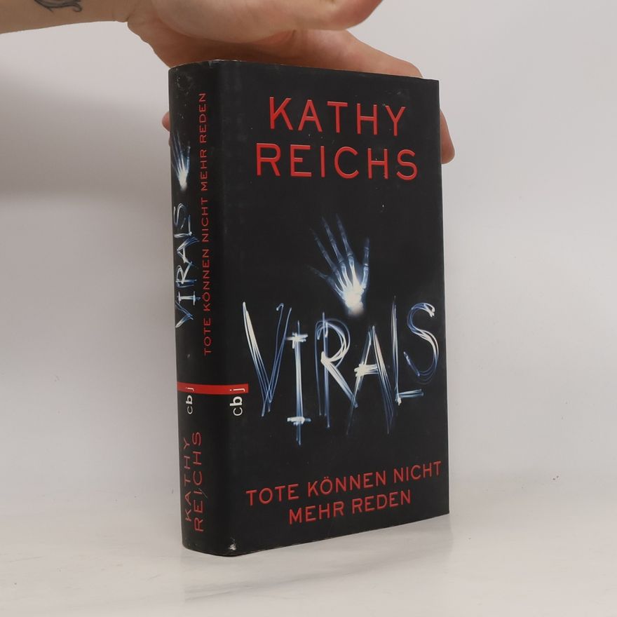 Kathy Reichs Virals - Tote können nicht mehr reden