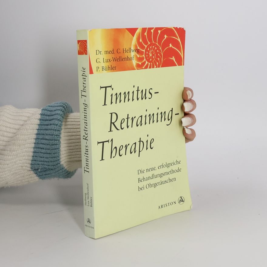 Christian Hellweg Tinnitus-Retraining-Therapie (TRT)