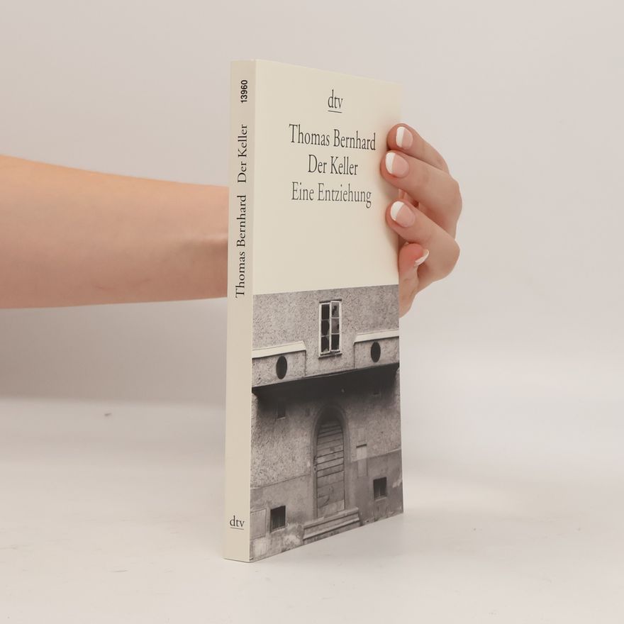 Thomas Bernhard Der Keller