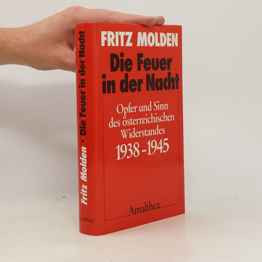 Fritz Molden Die Feuer in der Nacht