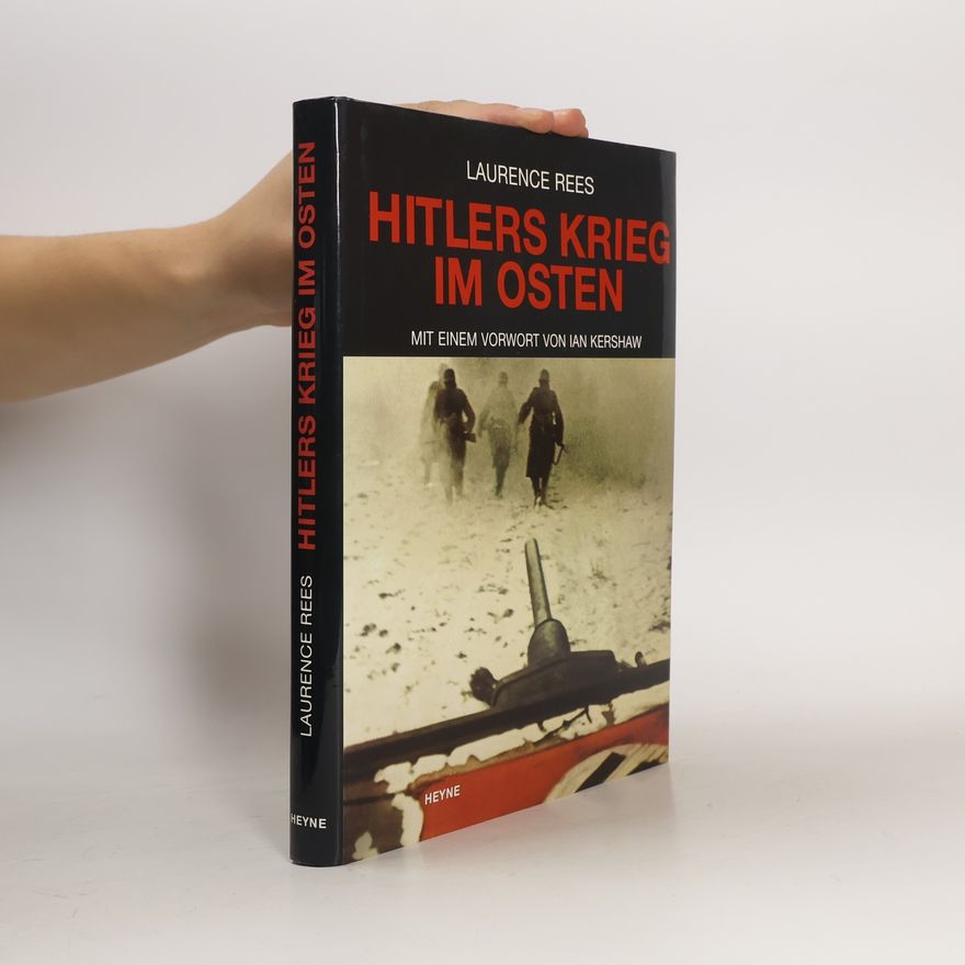 Laurence Rees Hitlers Krieg im Osten