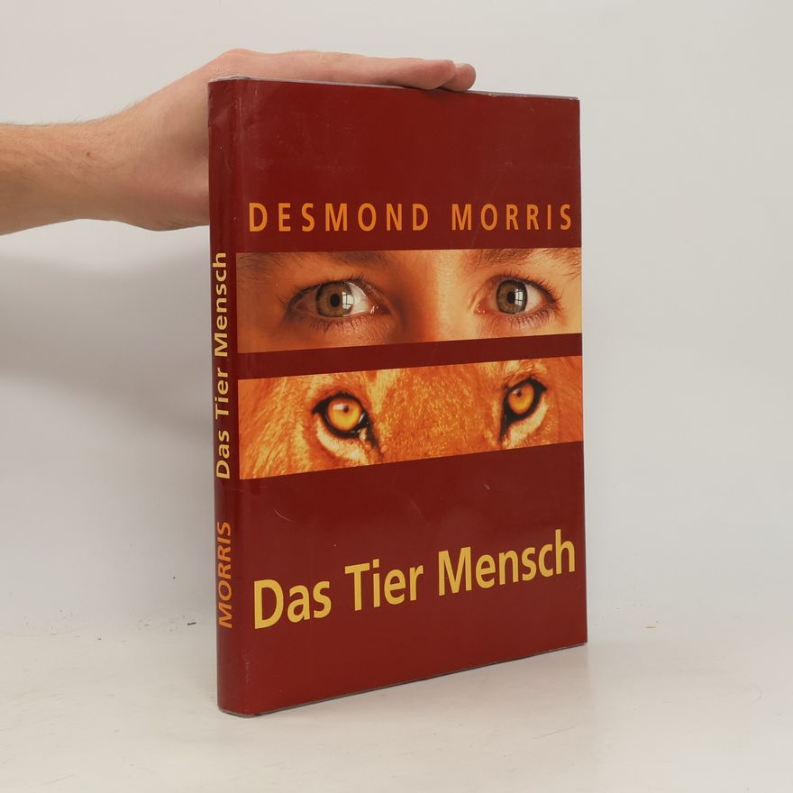 Desmond Morris Das Tier Mensch