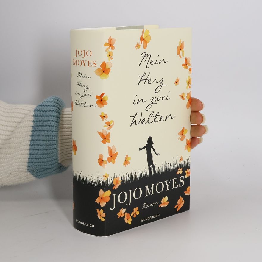 Jojo Moyes Mein Herz in zwei Welten