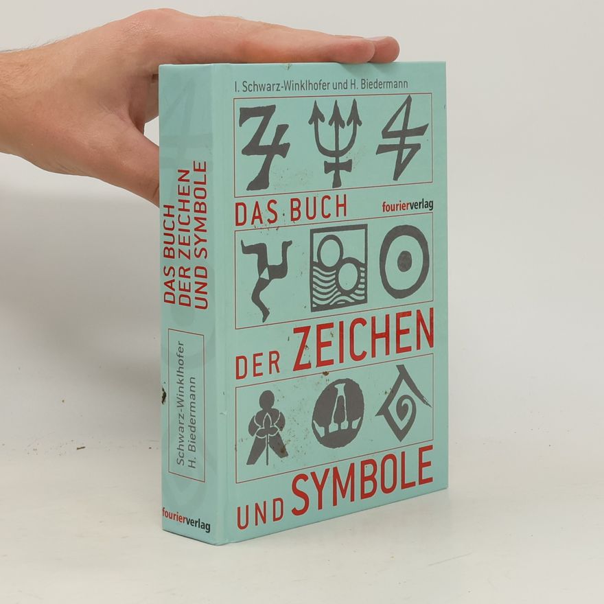 Inge Schwarz-Winklhofer Das Buch der Zeichen und Symbole