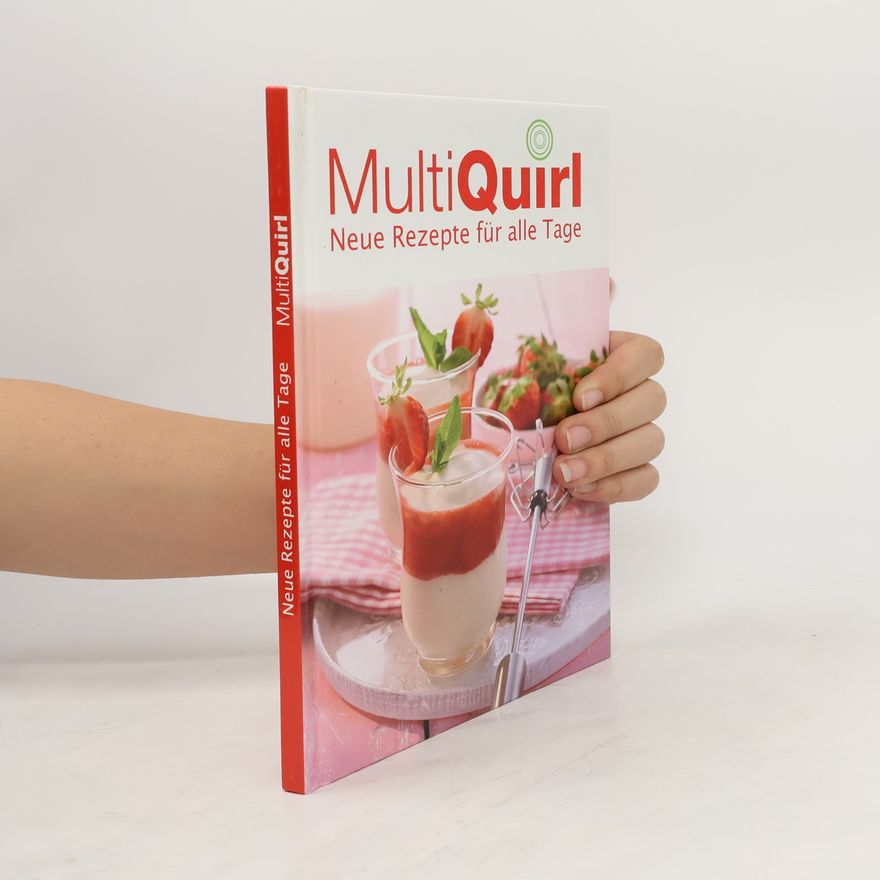 Autorenkollektiv MultiQuirl – Neue Rezepte für alle Tage
