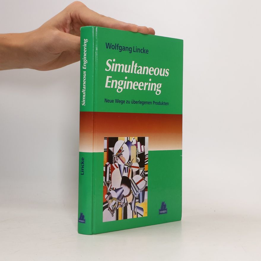 Wolfgang Lincke Simultaneous Engineering