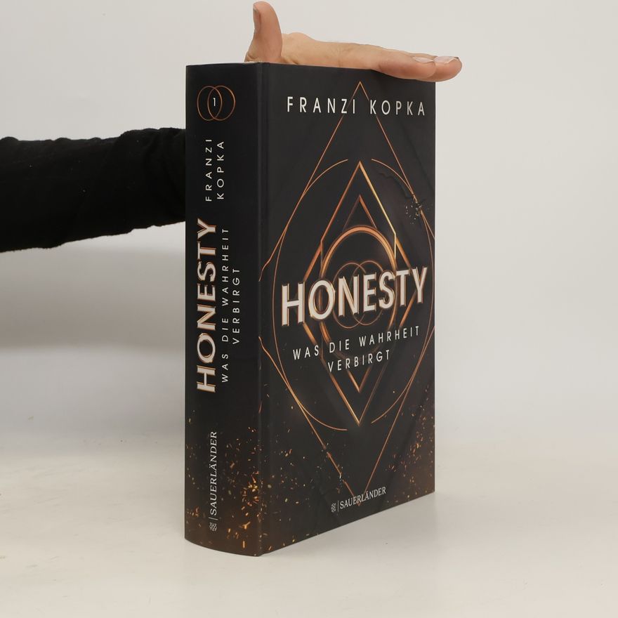 Franzi Kopka Honesty. Was die Wahrheit verbirgt