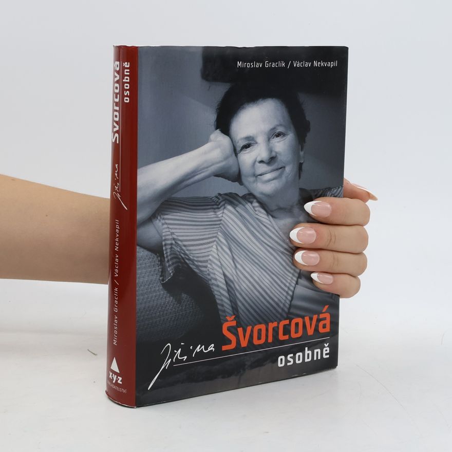Václav Nekvapil Jiřina Švorcová osobně. Zpověď Ženy za pultem