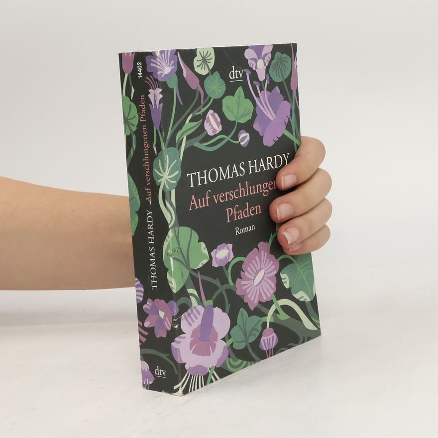 Thomas Hardy Auf verschlungenen Pfaden