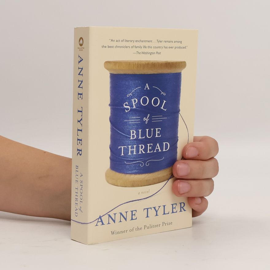 Anne Tyler A Spool of Blue Thread