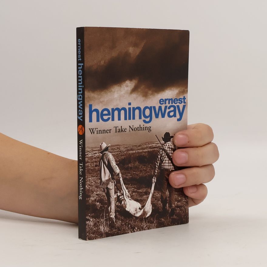 Ernest Hemingway Winner take nothing
