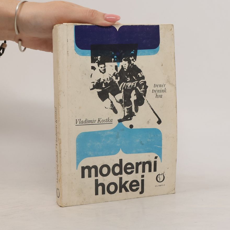 Vladimír Kostka Moderní hokej