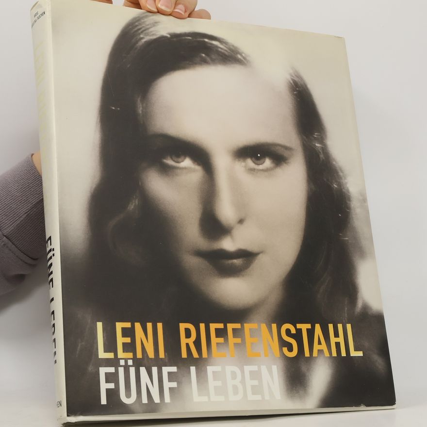 Leni Riefenstahl Fünf Leben. Five Lives. Cinque Vies. Engl.-Dtsch.-Französ. Hrsg. v. Angelika Taschen