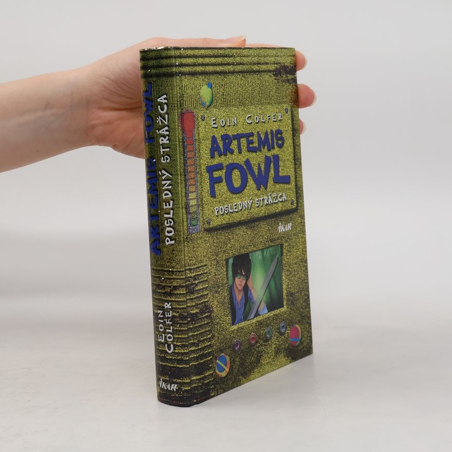 Eoin Colfer Artemis Fowl: Posledný strážca