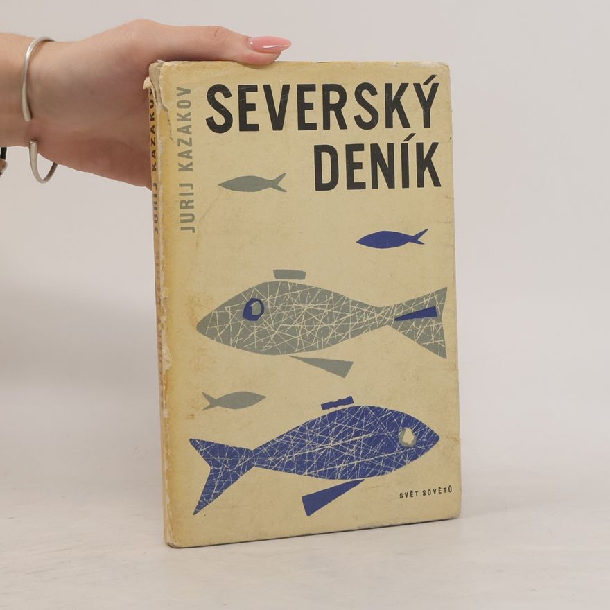 Jurij Pavlovič Kazakov Severský deník