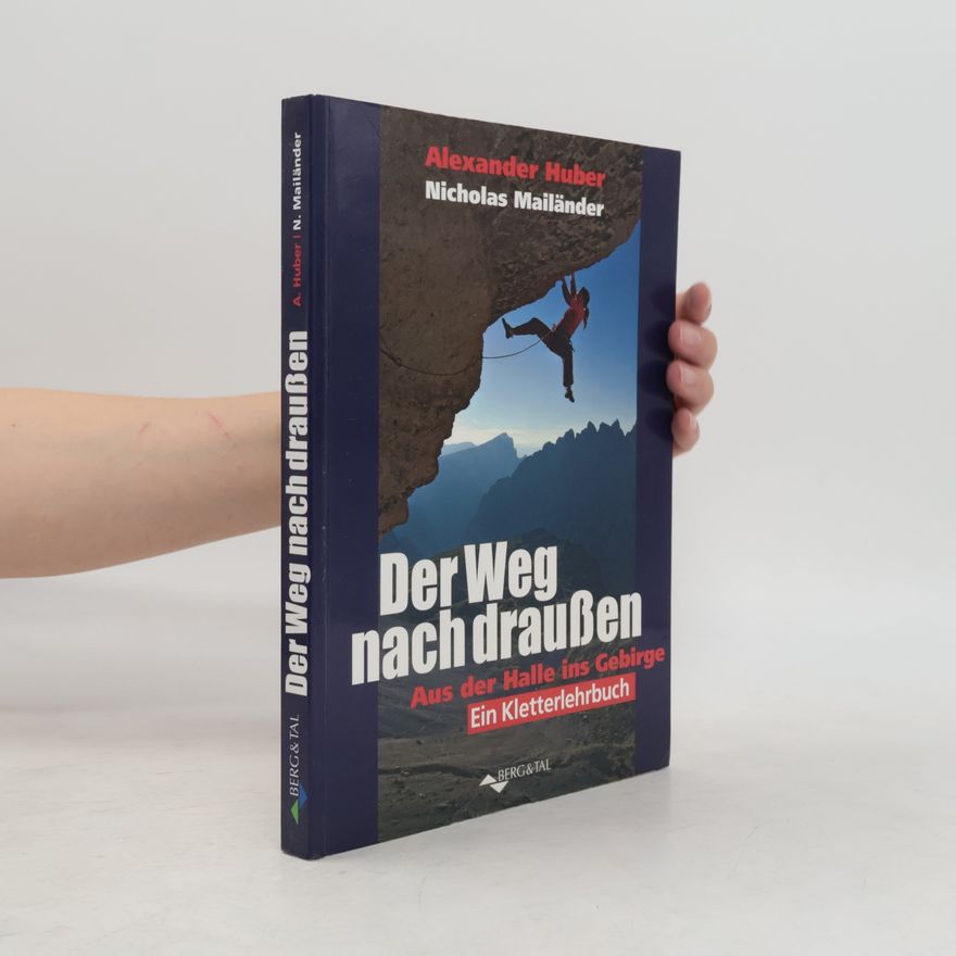 Alexander Huber Der Weg nach draußen
