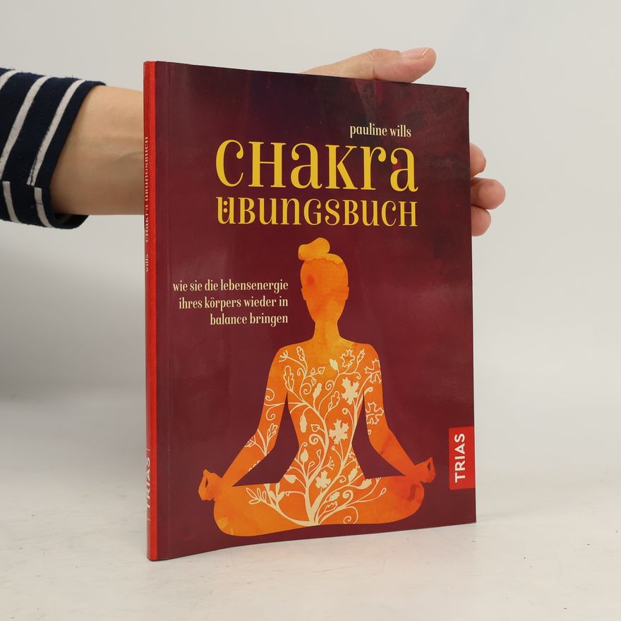 Pauline Wills Chakra-Übungsbuch