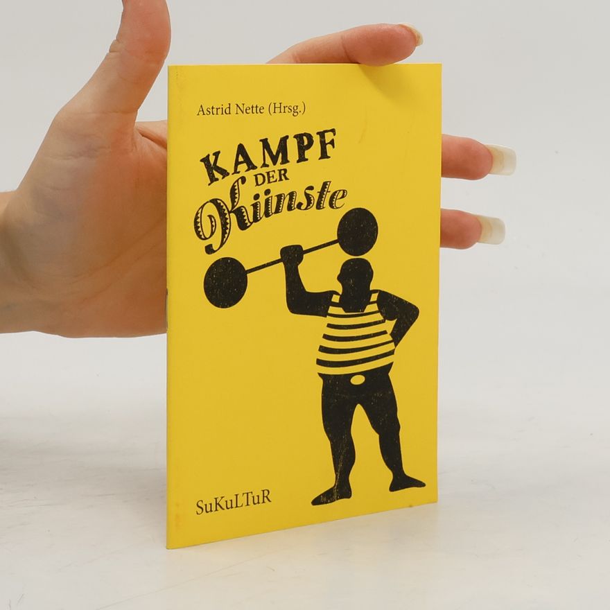 Astrid Nette Kampf DER Künste