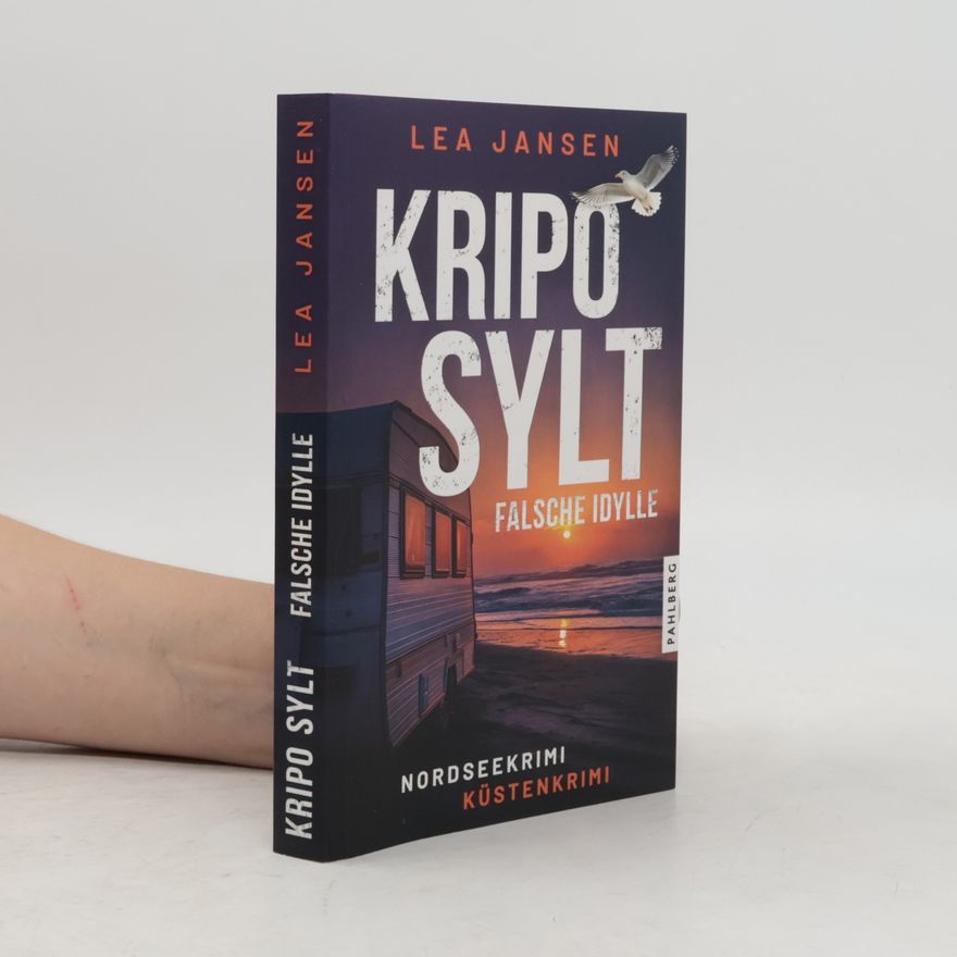 Lea Jansen Kripo Sylt - Falsche Idylle