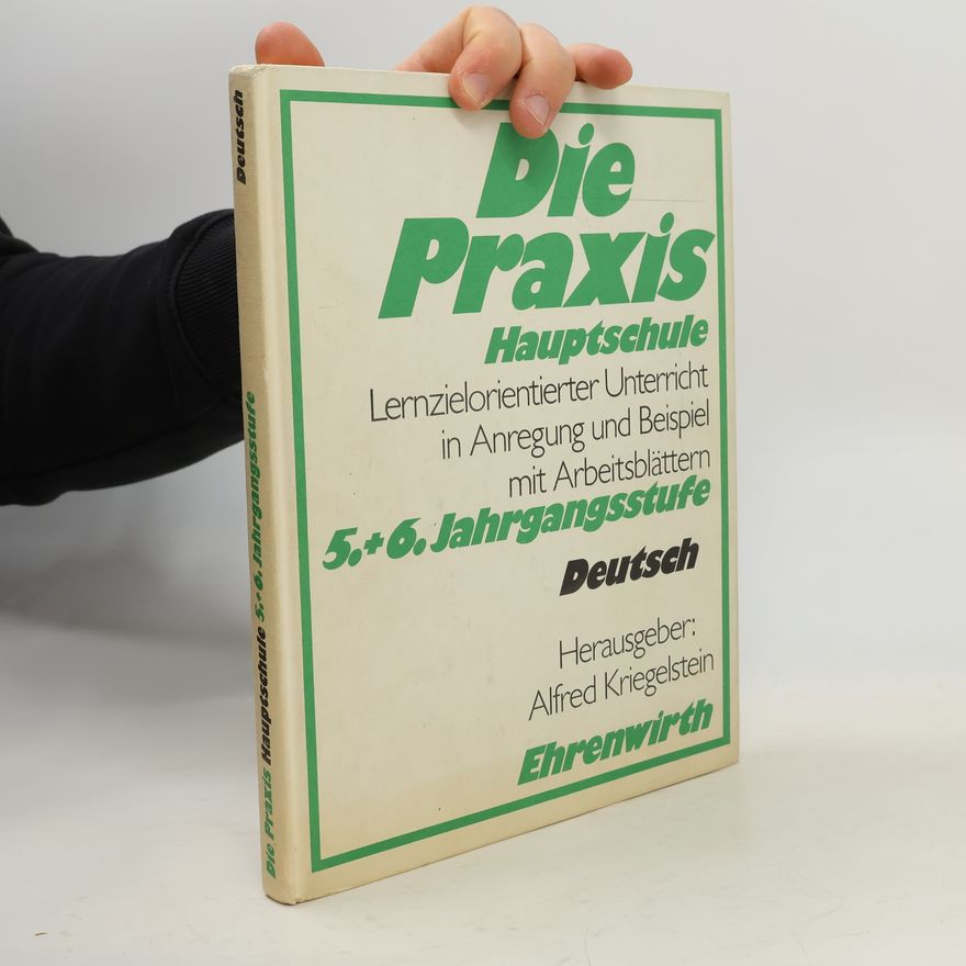 Franz Pfeiffer Die Praxis - 5.+6. Jahrgangsstufe Deutsch