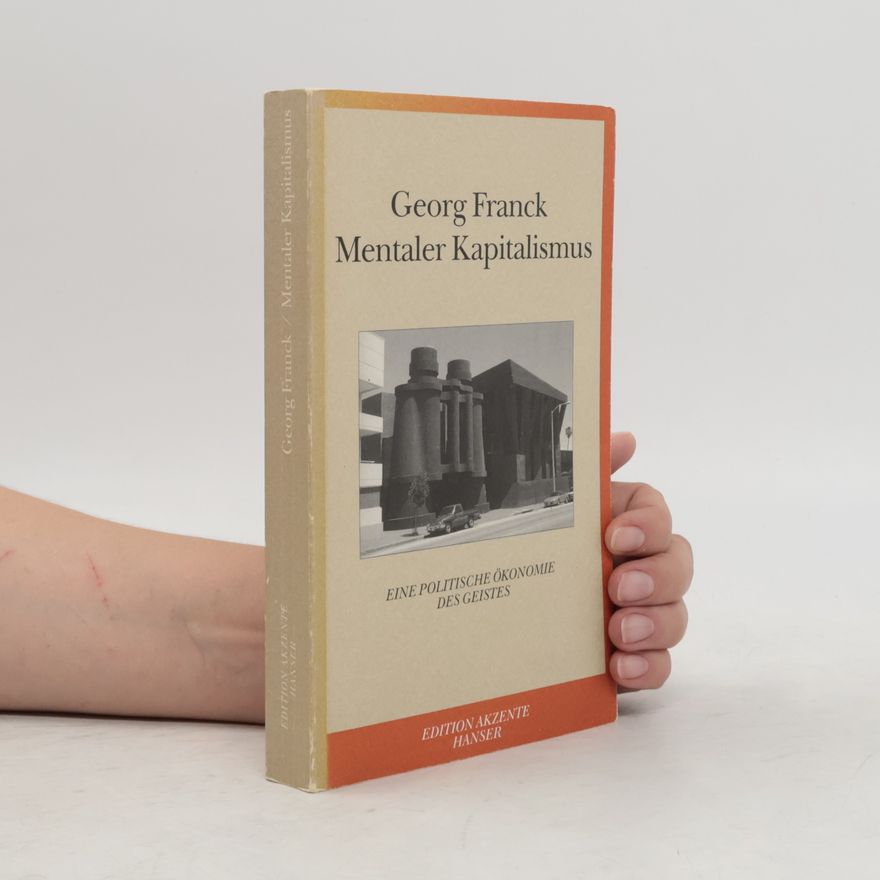 Georg Franck Mentaler Kapitalismus