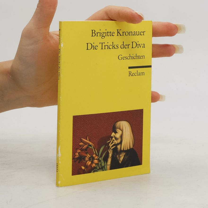 Brigitte Kronauer Die Tricks der Diva