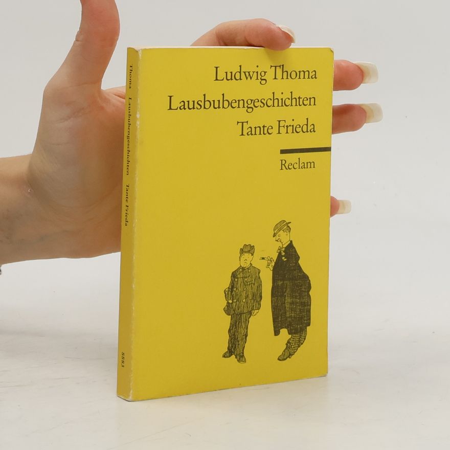Ludwig Thoma Lausbubengeschichten