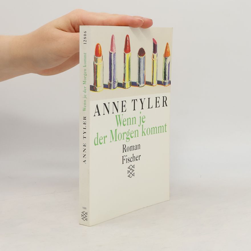 Anne Tyler Wenn je der Morgen kommt