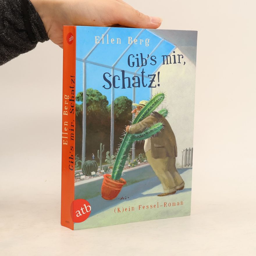 Ellen Berg Gib's mir, Schatz!
