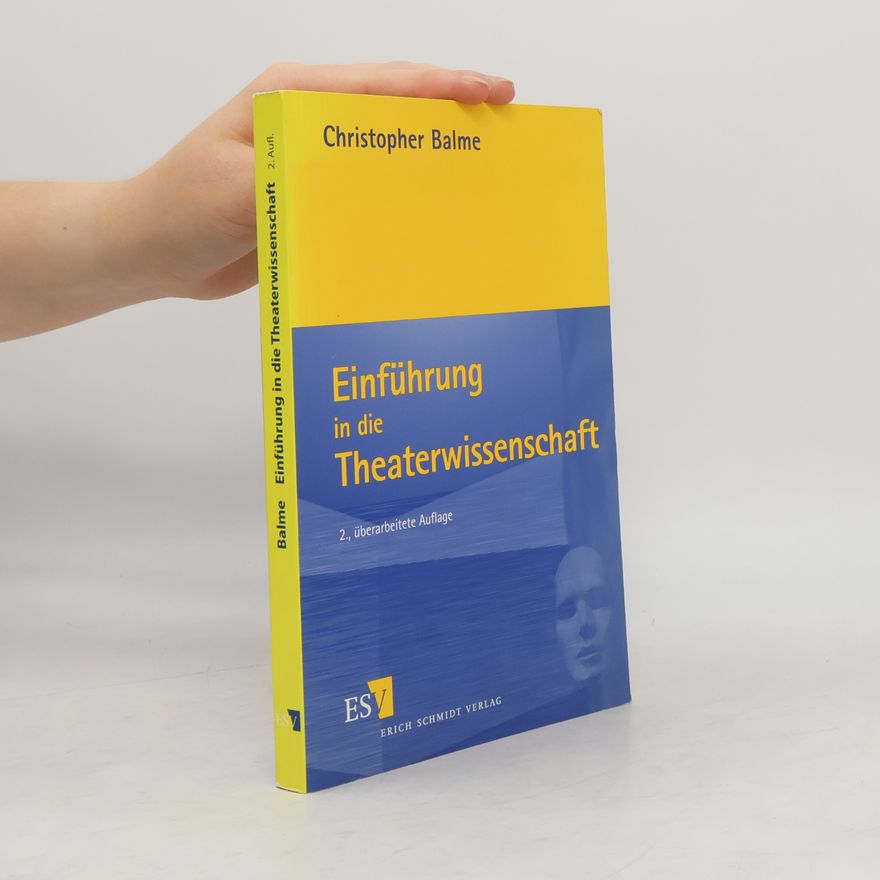 Christopher B. Balme Einführung in die Theaterwissenschaft