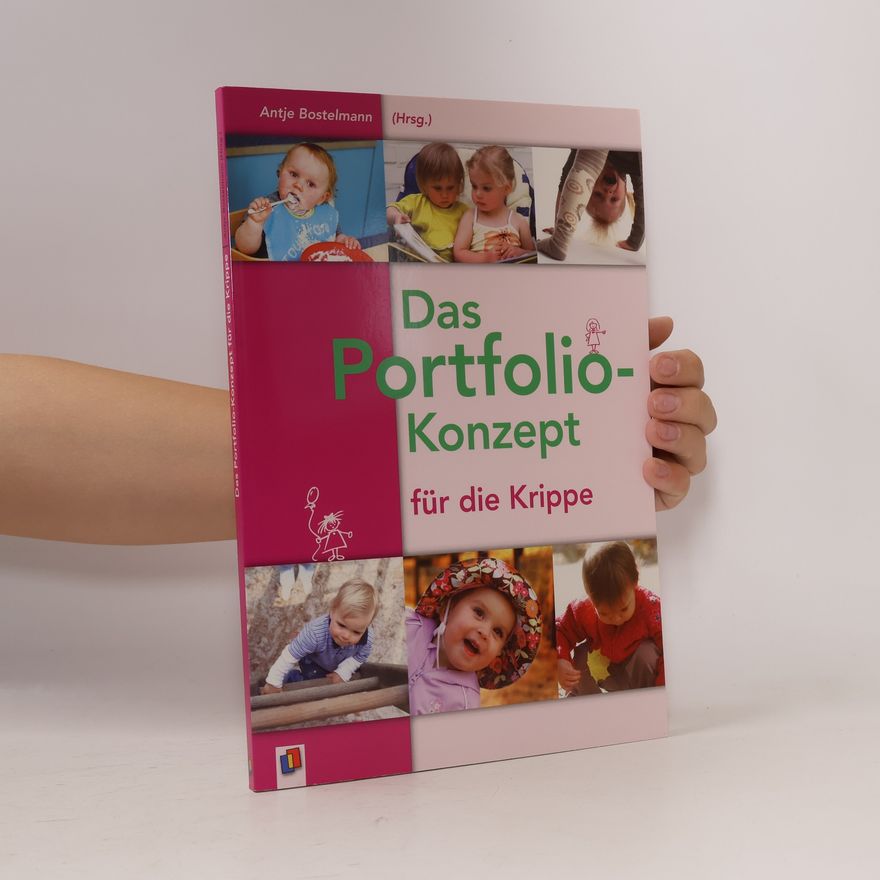 Barbara Dietl Das Portfolio-Konzept für die Krippe