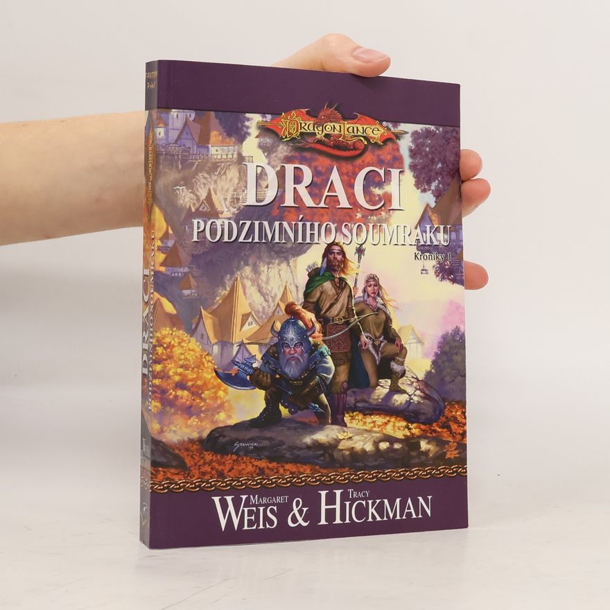 Margaret Weis Draci podzimního soumraku. Kroniky. Díl 1.