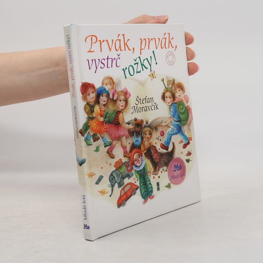Štefan Moravčík Prvák, prvák, vystrč rožky!